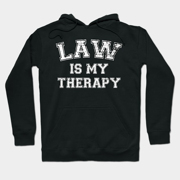 Law Is My Therapy Hoodie by RW